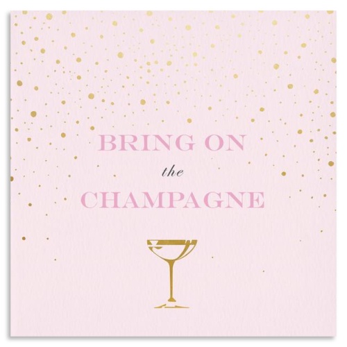 Bring On The Champagne Greeting Card